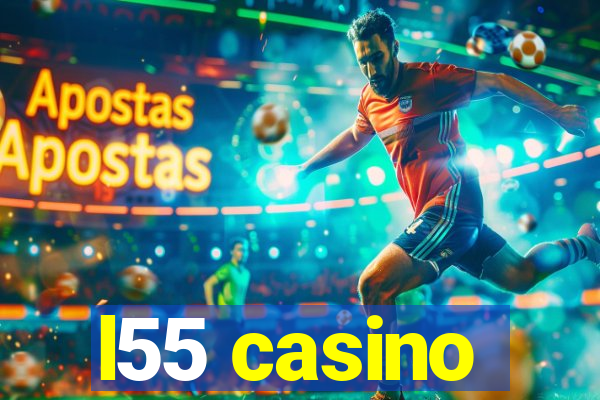 l55 casino